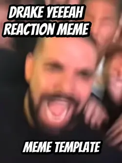 Drake Yeah Meme