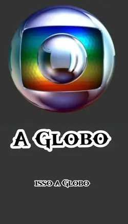 A Globo não mostra