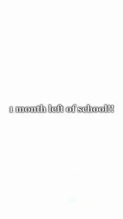 1 month left of sch?