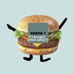 itโs burger!