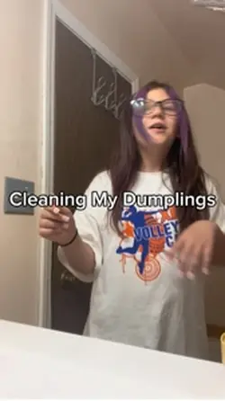 CLEANING MAH DUMPLIN