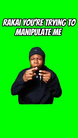 Ur Tryna manipulate 
